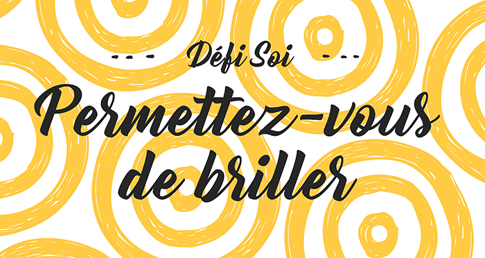 Permettez-vous de briller