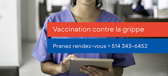 Vaccination contre la grippe // Prenez-rendez-vous > 514 343-6452